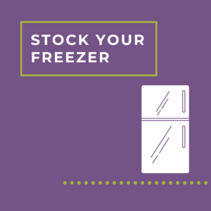 Stock your freezer